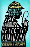 Cover: The Adventures of Detective Caminada (The Detective Caminada Chronicles, #2) - Angela Buckley