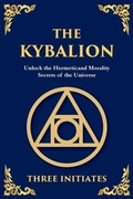 Cover: The Kybalion - The Library of Alexandria