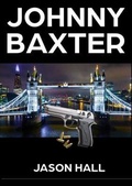 Cover: JOHNNY BAXTER - Jason HALL