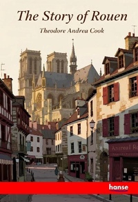 Enlarge image Cover: The Story of Rouen - Hansebooks