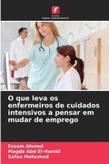 Cover: O que leva os enfermeiros de cuidados intensivos a pensar em mudar de emprego - Edicoes Nosso Conhecimento