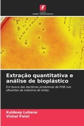 Cover: Extracao quantitativa e analise de bioplastico - Edicoes Nosso Conhecimento