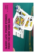 Cover: Queer Luck: Poker Stories from the New York Sun - e-artnow