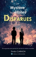 Cover: Le myst&egrave;re des &eacute;toiles disparues - Editions Coromandel