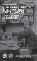 Cover: Gian Carlo Fusco: il giornalista affabulatore - Pacini Editore
