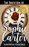 Cover: The Invention of Sophie Carter - Samantha Hastings