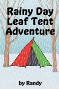 Cover: Rainy Day Tent Adventure (Childrens Books, #999) - Randy