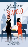 Cover: Il Burbero Scapolo (Padre Single Autoritario, #3) - Slow Burn Publishing