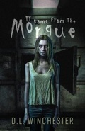 Cover: It Came from the Morgue - Winchester Horror Publishing