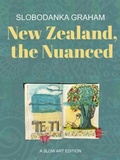 Cover: New Zealand, the Nuanced - BOBBY GRAHAM PUBLISHERS