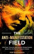 Cover: The Anti-Manifestation Field - Akashic Wisdom Publishing