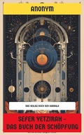 Cover: Sefer Yetzirah - Das Buch der Sch&ouml;pfung - Neu &uuml;bersetzt Verlag