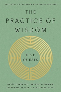 Enlarge image Cover: The Practice of Wisdom - The Belknap Press