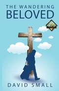 Cover: The Wandering Beloved - Small Revolution Publishing