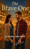 Cover: The Brave One - Ashby Lake Publishing House