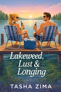 Cover: Lakeweed, Lust & Longing (The Tropes, #1) - Ashby Lake Publishing House