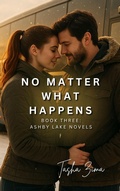 Cover: No Matter What Happens - Ashby Lake Publishing House