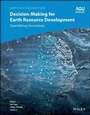 Cover: Decision-Making for Earth Resource Development - Wiley