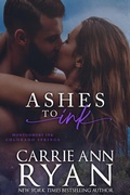 Cover: Ashes to Ink (Montgomery Ink: Colorado Springs) - Carrie Ann Ryan