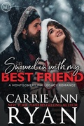 Cover: Snowed in with my Best Friend (Montgomery Ink Legacy) - Carrie Ann Ryan
