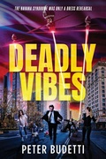Cover: Deadly Vibes - Peter Budetti