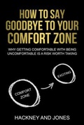 Cover: How To Say Goodbye To Your Comfort Zone - Hackney and Jones