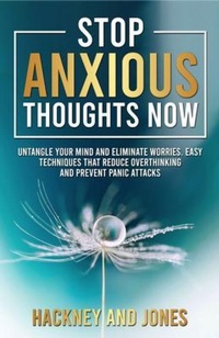Enlarge image Cover: Stop Anxious Thoughts Now - Hackney and Jones