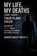 Cover: MY LIFE, MY DEATHS (2001-2025) - A1 Who Dares Wins