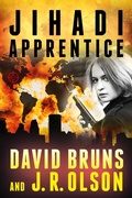 Cover: Jihadi Apprentice (The WMD Files, #2) - Reef Points Media LLC