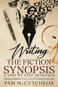 Enlarge image Cover: Writing the Fiction Synopsis: A Step by Step Approach, 3rd Edition - Parker Hayden Media