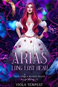 Cover: Aria's Long Lost Beau (Once Upon a Bloody Killer) - Viola Tempest Publishing