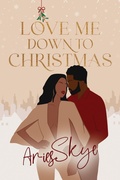 Cover: Love Me Down to Christmas - Black Odyssey Media