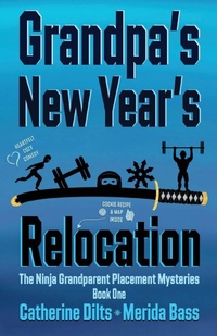 Enlarge image Cover: Grandpa's New Year's Relocation - Top Hat Cat Publishing LLC