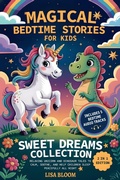 Cover: Magical Bedtime Stories for Kids - Sweet Dreams Collection - Top Tier Press