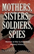 Cover: Mothers, Sisters, Soldiers, Spies (Women Between the Lines, #1) - Janda Keenan