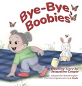 Cover: Bye-Bye, Boobies - Little Goodbyes