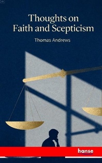 Enlarge image Cover: Thoughts on Faith and Scepticism - Hansebooks
