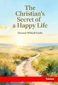 Cover: The Christian's Secret of a Happy Life - Hansebooks