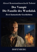 Cover: Der Vampir / Die Familie des Wurdalak - Henricus - Edition Deutsche Klassik GmbH, Berlin