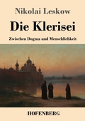 Cover: Die Klerisei - Henricus - Edition Deutsche Klassik GmbH, Berlin