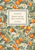 Cover: Eduard M&ouml;rike: Mozart auf der Reise nach Prag. Vollst&auml;ndige Neuausgabe - Liwi Literatur- Und Wissenschaftsverlag