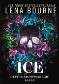 Cover: Ice (Devil's Nightmare MC Serie, Band 5) - tolino media