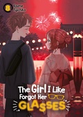 Cover: The Girl I Like Forgot Her Glasses - Band 08 (deutsche Ausgabe) - Dokico