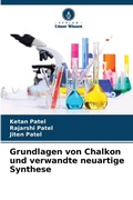 Cover: Grundlagen von Chalkon und verwandte neuartige Synthese - Verlag Unser Wissen