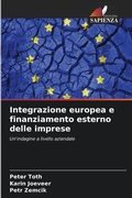 Cover: Integrazione europea e finanziamento esterno delle imprese - Edizioni Sapienza