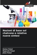 Cover: Nozioni di base sul chalcone e relative nuove sintesi - Edizioni Sapienza