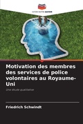 Cover: Motivation des membres des services de police volontaires au Royaume-Uni - Editions Notre Savoir