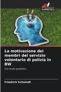 Cover: La motivazione dei membri del servizio volontario di polizia in BW - Edizioni Sapienza