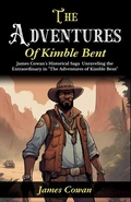 Cover: The Adventures of Kimble Bent - DD SALES AND DISTRIBUTORS