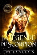 Cover: La L&eacute;gende du Scorpion (Le Treizi&egrave;me Signe du Zodiaque, #1) - Eve Langlais